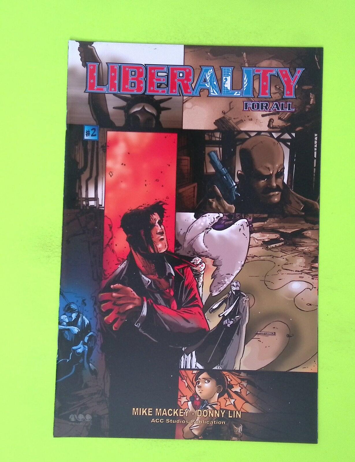 Liberality For All #2 2006 ACC Studios High Grade Comic Book W29-253