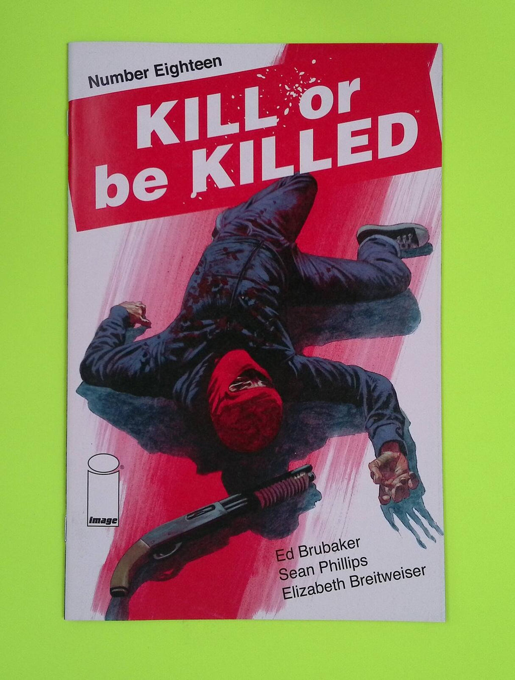 Kill or Be Killed #18 2018 Image Comics High Grade Comic Book M28-75
