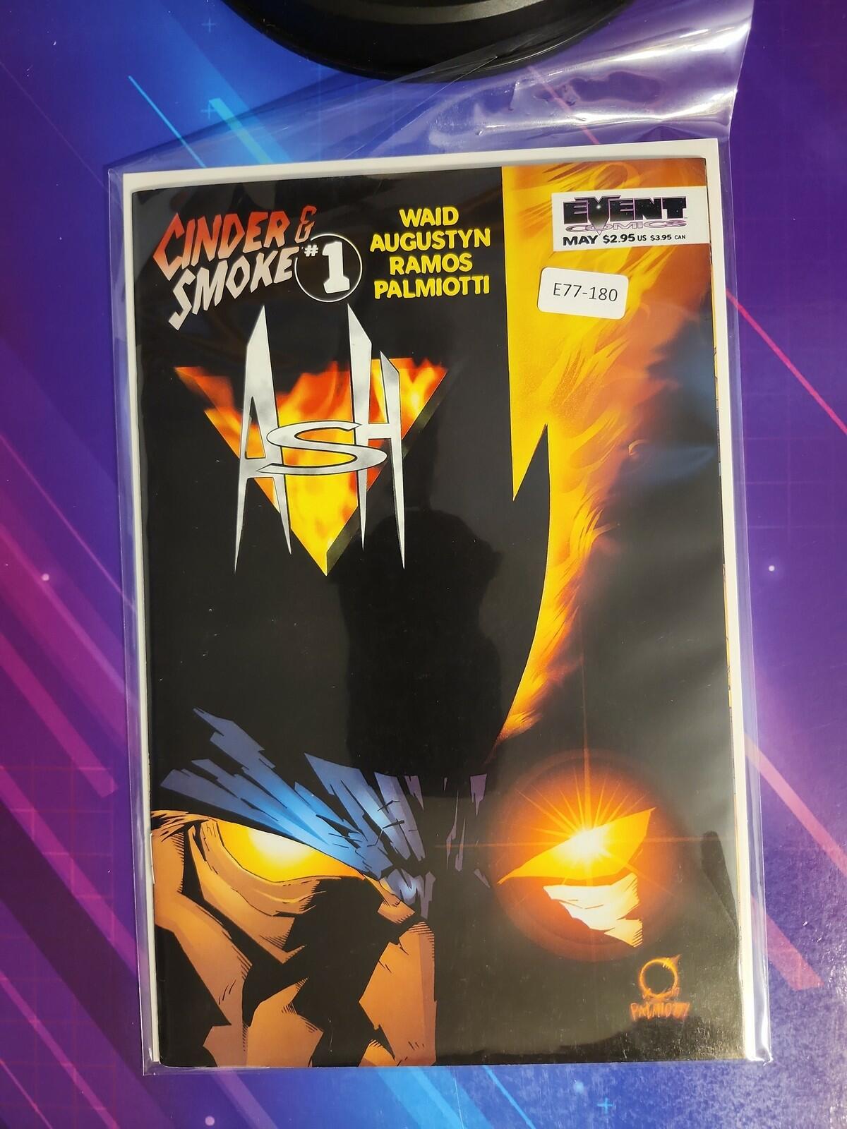 ASH: CINDER & SMOKE #1 8.0 EVENT COMIC BOOK E77-180
